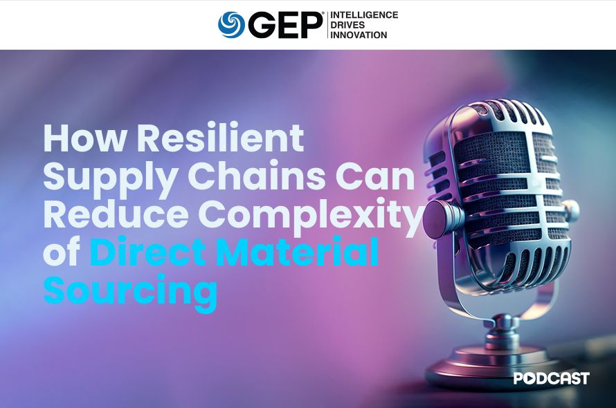 How Resilient Supply Chains Can Reduce Complexity of Direct Material Sourcing