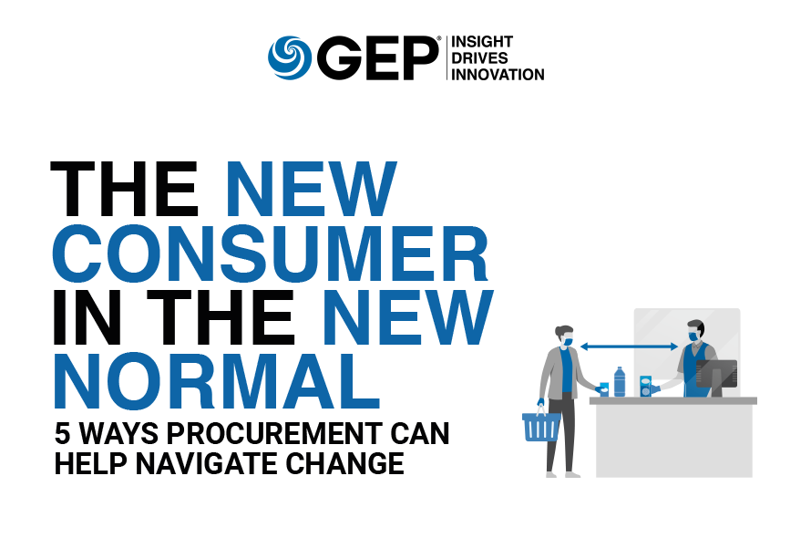 The New Consumer in the New Normal: 5 Ways Procurement Can Help Navigate Change